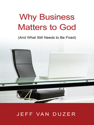 cover image of Why Business Matters to God
